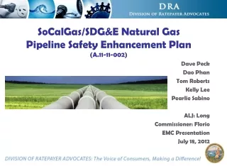SoCalGas/SDG&amp;E Natural Gas  Pipeline Safety Enhancement Plan (A.11-11-002)