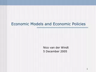 Economic Models and Economic Policies