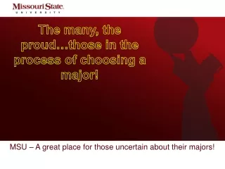 MSU – A great place for those uncertain about their majors!