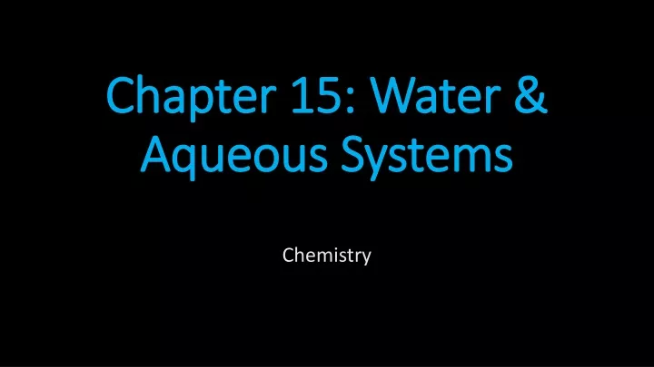 chapter 15 water aqueous systems