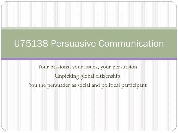 u75138 persuasive communication