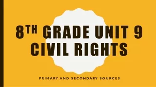 8 th  Grade Unit 9 civil rights