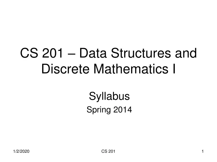 cs 201 data structures and discrete mathematics i