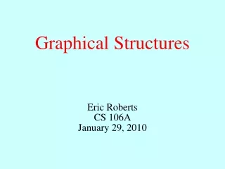 Graphical Structures