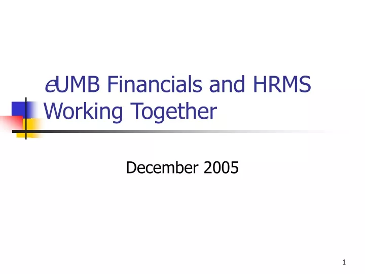 e umb financials and hrms working together