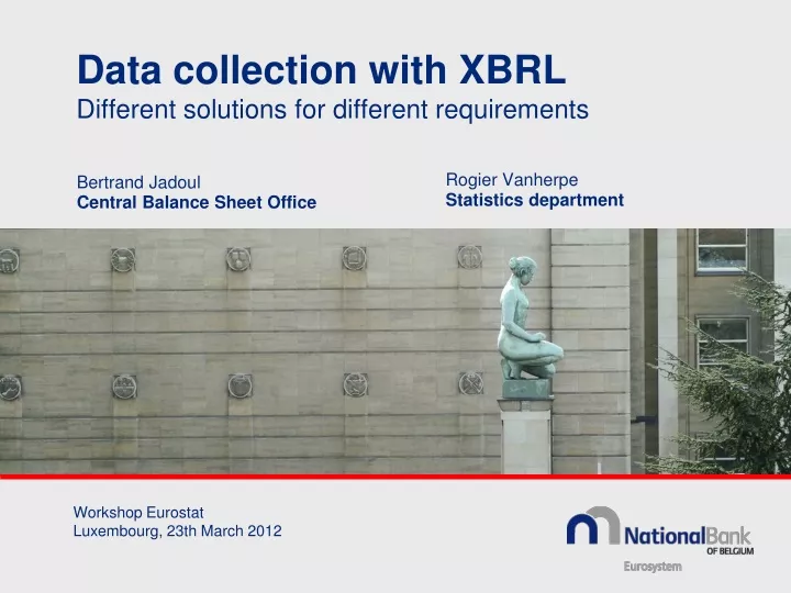 data collection with xbrl different solutions for different requirements