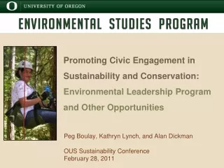 Peg  Boulay , Kathryn Lynch, and Alan  Dickman OUS Sustainability Conference February 28, 2011