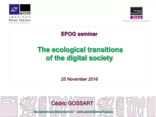 EPOG seminar  The ecological transitions  of the digital society 25 November 2016
