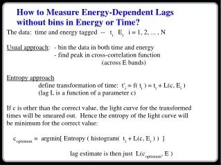 How to Measure Energy-Dependent Lags  without bins in Energy or Time?