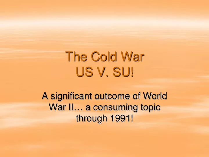 the cold war us v su