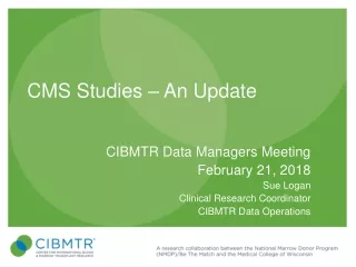 CMS Studies – An Update