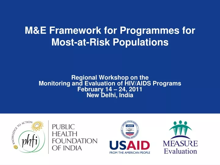 m e framework for programmes for most at risk populations