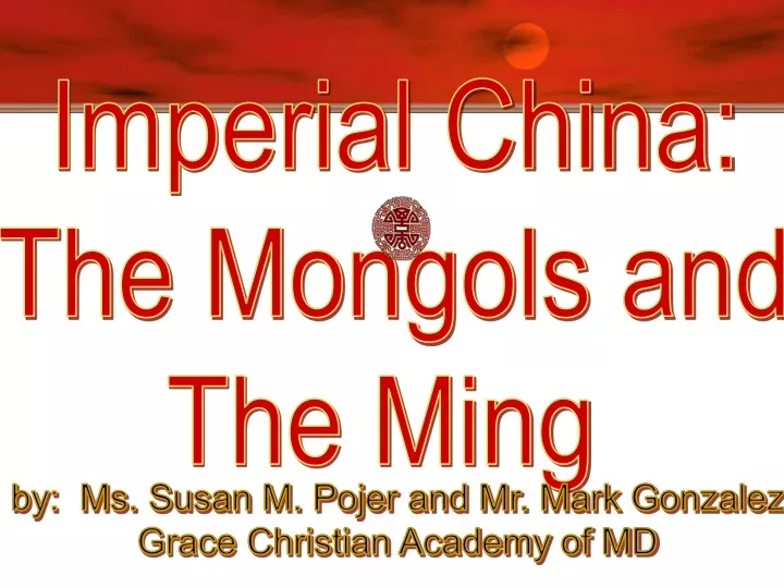 imperial china the mongols and the ming