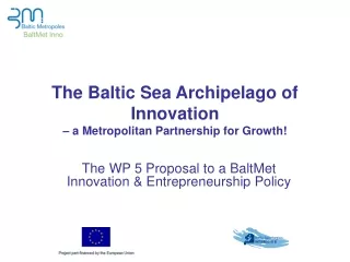 The Baltic Sea Archipelago of Innovation  – a Metropolitan Partnership for Growth!