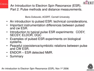 An introduction to Electron Spin Resonance (ESR), Nov 1 st  2006