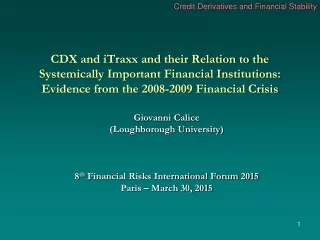 Giovanni Calice (Loughborough University) 8 th  Financial Risks International Forum 2015