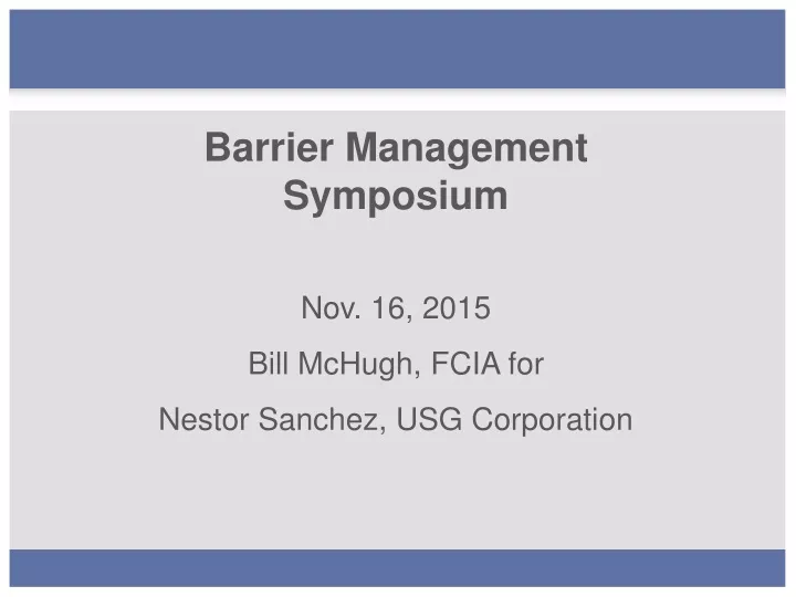 barrier management symposium nov 16 2015 bill