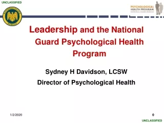 Leadership  and the National Guard Psychological Health Program Sydney H Davidson, LCSW