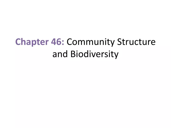 chapter 46 community structure and biodiversity