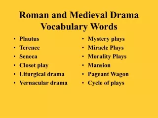 Roman and Medieval Drama Vocabulary Words