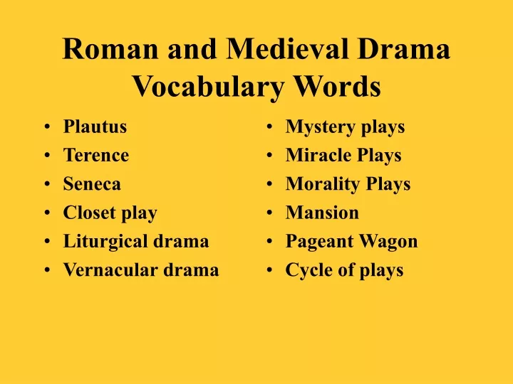 roman and medieval drama vocabulary words