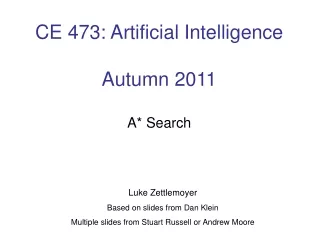 CE 473: Artificial Intelligence Autumn 2011