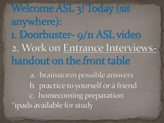 Welcome ASL 2! Written  Doorbuster :