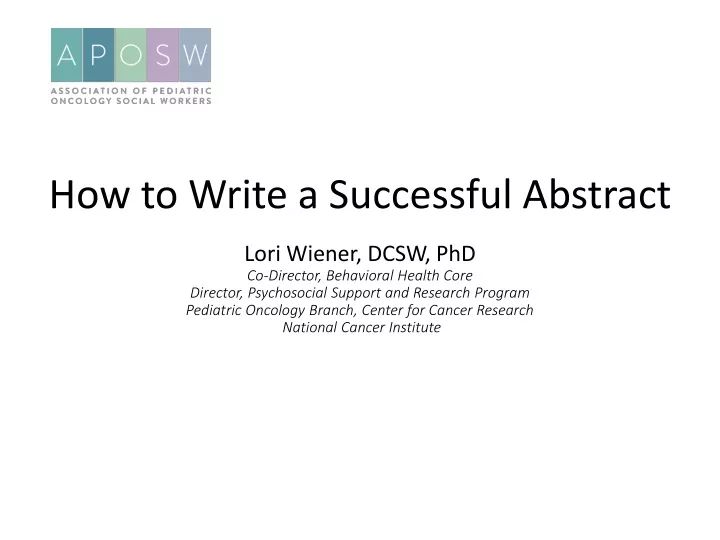 how to write a successful abstract lori wiener