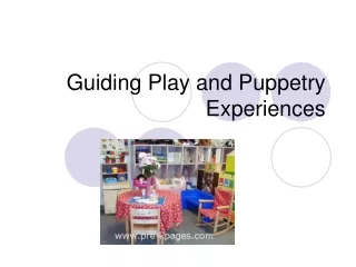 Guiding Play and Puppetry Experiences