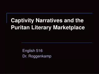 Captivity Narratives and the Puritan Literary Marketplace