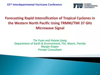 Tie Yuan and Haiyan Jiang Department of Earth &amp; Environment, FIU, Miami, Florida Margie Kieper