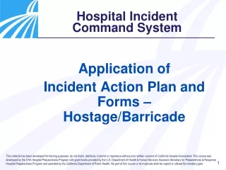Application of  Incident Action Plan and Forms – Hostage/Barricade