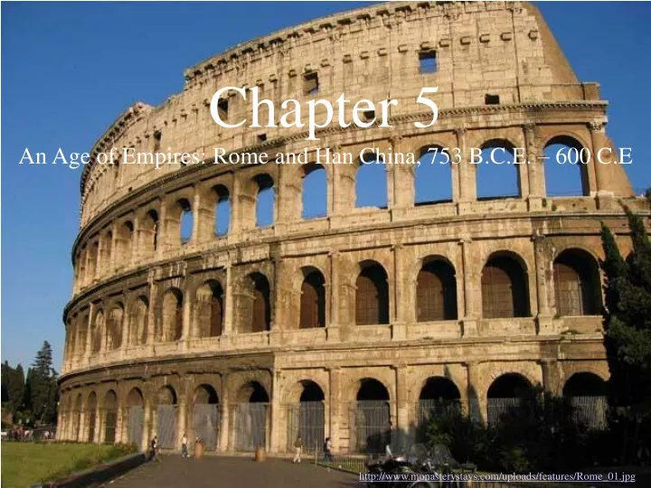 chapter 5 an age of empires rome and han china 753 b c e 600 c e