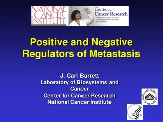 Positive and Negative Regulators of Metastasis