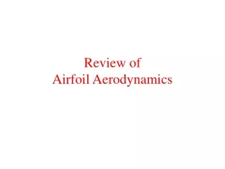 Review of Airfoil Aerodynamics