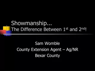 Showmanship... The Difference Between 1 st  and 2 nd !