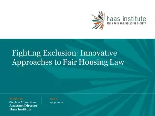 Fighting Exclusion: Innovative Approaches to Fair Housing Law