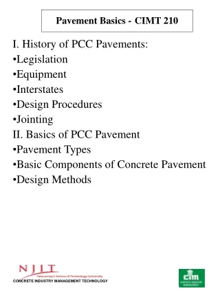 I. History of PCC Pavements: Legislation Equipment Interstates Design Procedures Jointing