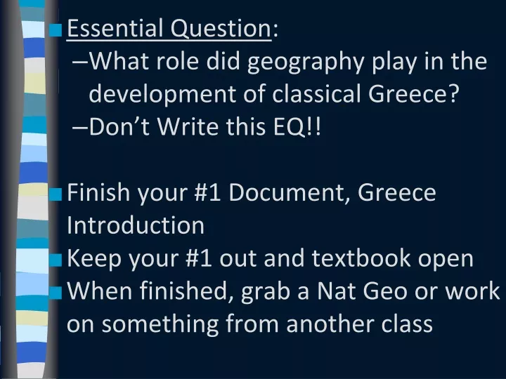 essential question what role did geography play