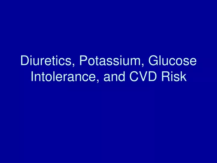 diuretics potassium glucose intolerance and cvd risk