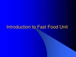Introduction to Fast Food Unit