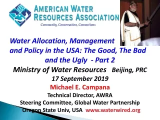 Water Allocation, Management  and Policy in the USA: The Good, The Bad