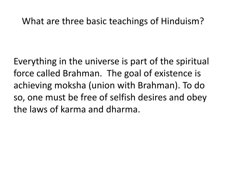 what are three basic teachings of hinduism