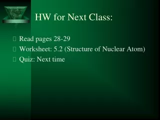 HW for Next Class: