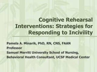 Cognitive Rehearsal Interventions: Strategies for Responding to Incivility
