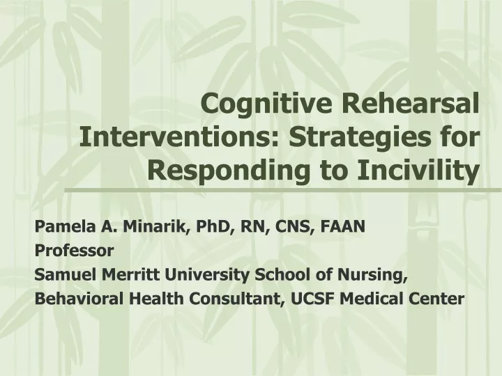 cognitive rehearsal interventions strategies for responding to incivility