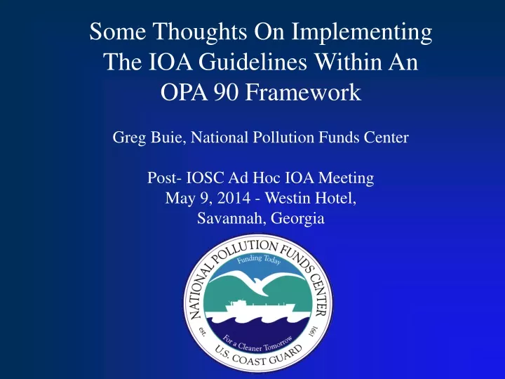 some thoughts on implementing the ioa guidelines