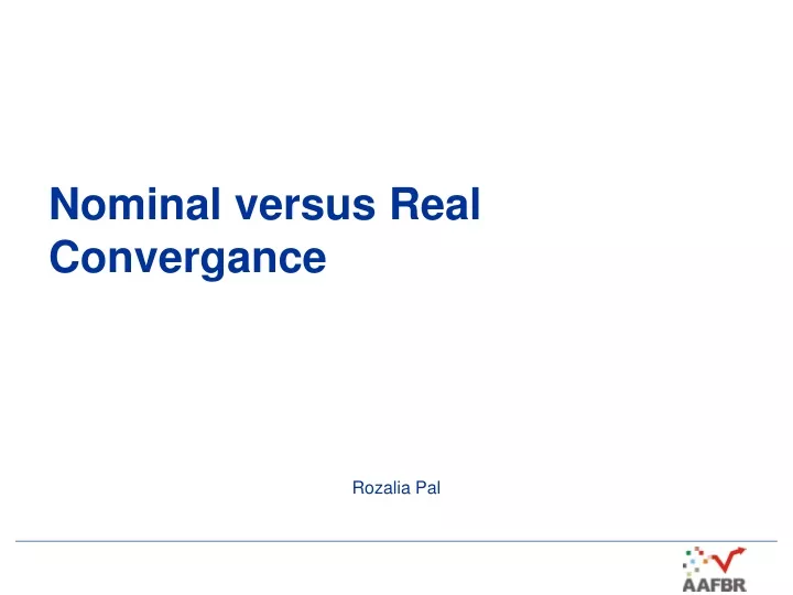 nominal versus real convergance