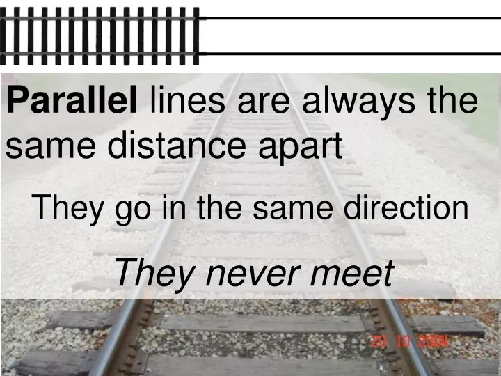 parallel lines are always the same distance apart
