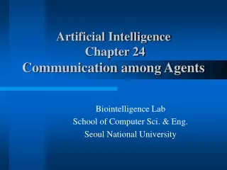 Artificial Intelligence  Chapter 24 Communication among Agents